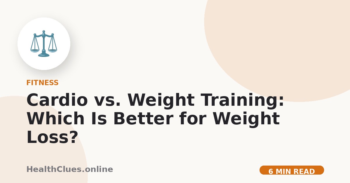 Cardio vs. Weight Training: Which Is Better for Weight Loss?