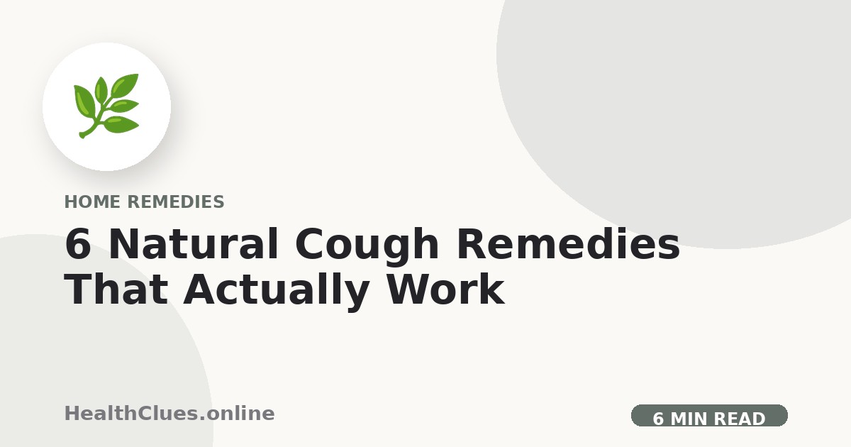 6 Natural Cough Remedies That Actually Work