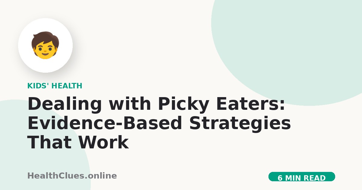 Dealing with Picky Eaters: Evidence-Based Strategies That Work
