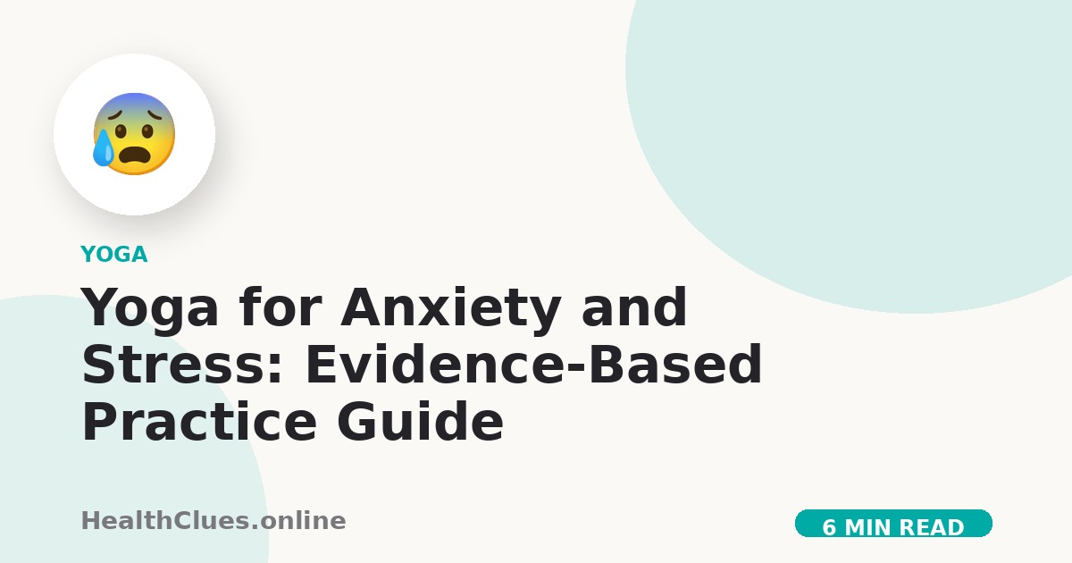 Yoga for Anxiety and Stress: Evidence-Based Practice Guide